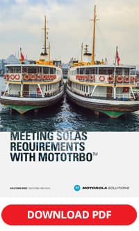 Meeting SOLAS Requirements With MOTOTRBO Solutions